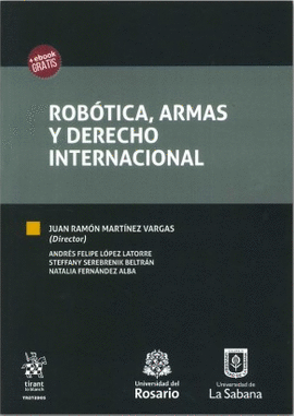 ROBÓTICA, ARMAS Y DERECHO INTERNACIONAL