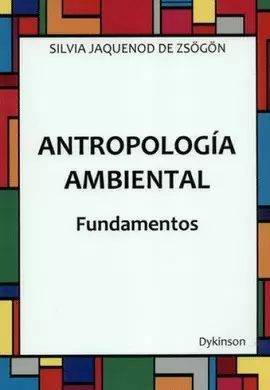 ANTROPOLOGÍA AMBIENTAL. FUNDAMENTOS
