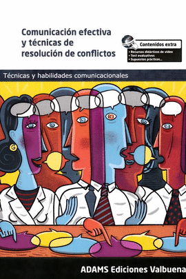 COMUNICACIÓN EFECTIVA Y TÉCNICAS DE RESOLUCIÓN DE CONFLICTOS