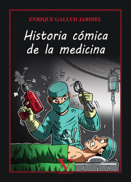 HISTORIA CÓMICA DE LA MEDICINA