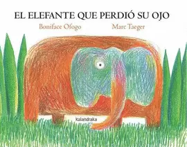 EL ELEFANTE QUE PERDIO SU OJO