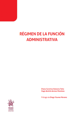 RÉGIMEN DE LA FUNCIÓN ADMINISTRATIVA