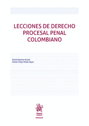 LECCIONES DE DERECHO PROCESAL PENAL COLOMBIANO