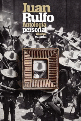 ANTOLOGIA PERSONAL-RULFO