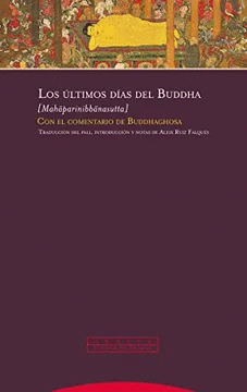 LOS ÚLTIMOS DÍAS DEL BUDDHA