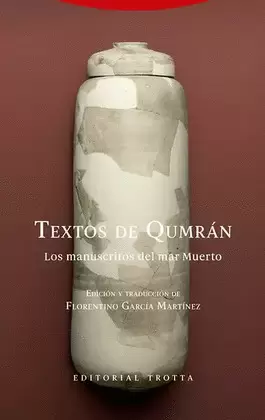 TEXTOS DE QUMRÁN. LOS MANUSCRITOS DEL MAR MUERTO