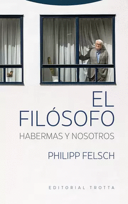 FILÓSOFO. HABERMAS Y NOSOTROS, EL