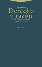 DERECHO Y RAZÓN. TEORÍA DEL GARANTISMO PENAL