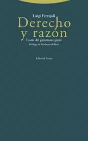 DERECHO Y RAZÓN. TEORÍA DEL GARANTISMO PENAL