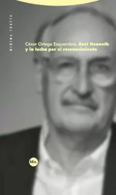 AXEL HONNETH Y LA LUCHA POR EL RECONOCIMIENTO