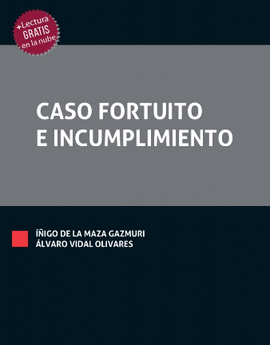 CASO FORTUITO E INCUMPLIMIENTO