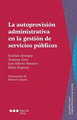 AUTOPROVISIÓN ADMINISTRATIVA EN LA GESTIÓN DE SERVICIOS PÚBLICOS, LA