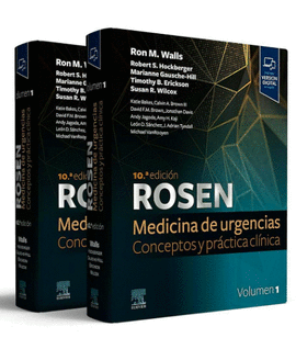 ROSEN. MEDICINA DE URGENCIAS: CONCEPTOS Y PRÁCTICA CLÍNICA, 2 VOLS.
