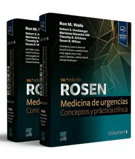 ROSEN. MEDICINA DE URGENCIAS: CONCEPTOS Y PRÁCTICA CLÍNICA, 2 VOLS.