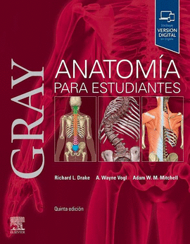 GRAY. ANATOMÍA PARA ESTUDIANTES 5ED