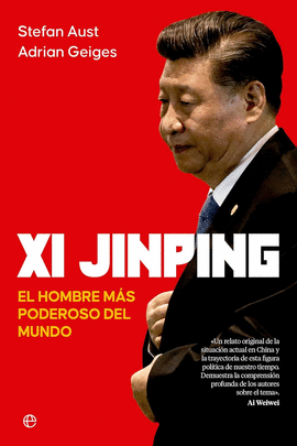 XI JINPING. EL HOMBRE MAS PODEROSO DEL MUNDO