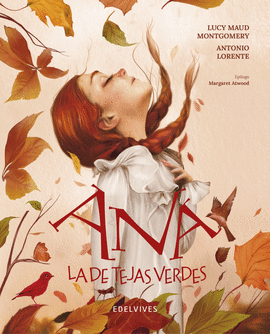 ANA LA DE TEJAS VERDES 1 - (EDICION ILUSTRADA - LUJO)