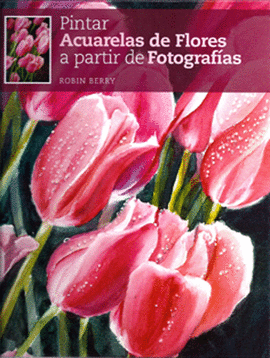 PINTAR ACUARELAS DE FLORES A PARTIR DE FOTOGRAFÍAS