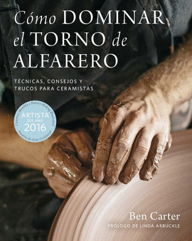 CÓMO DOMINAR EL TORNO DE ALFARERO