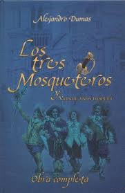 TRES MOSQUETEROS , LOS OBRA COMPLETA