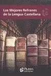 LOS MEJORES REFRANES DE LA LENGUA ESPAÑOLA
