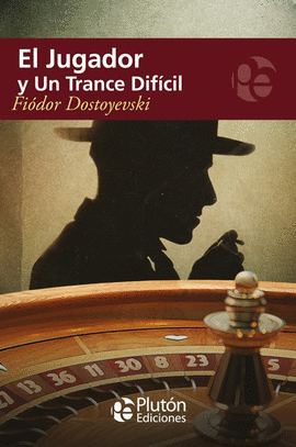 EL JUGADOR ; UN TRANCE DIFÍCIL