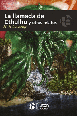 LA LLAMADA DE CTHULHU Y OTROS RELATOS