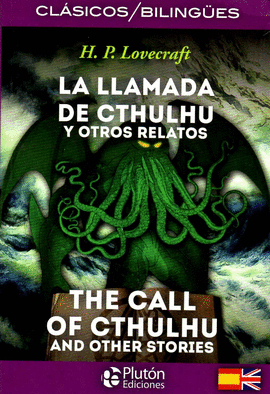 LA LLAMADA DE CTHULHU Y OTROS RELATOS / THE CALL OF CTHULHU