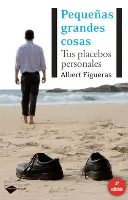 PEQUEÑAS GRANDES COSAS - TUS PLACEBOS PERSONALES
