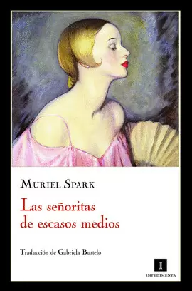 SEÑORITAS DE ESCASOS MEDIOS, LAS