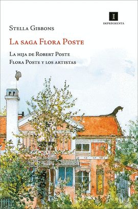 SAGA FLORA POSTE. LA HIJA DE ROBERT POSTE. FLORA POSTE Y LOS ARTISTAS, LA