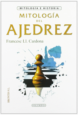 MITOLOGÍA DEL AJEDREZ