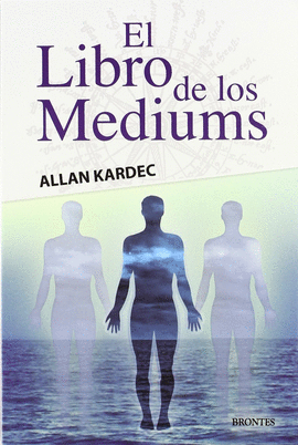 EL LIBRO DE LOS MEDIUMS