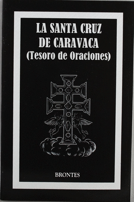 SANTA CRUZ DE CARAVACA (TESORO DE ORACIONES)