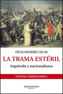 TRAMA ESTERIL. IZQUIERDA Y NACIONALISMO, LA