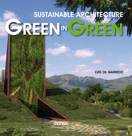 SUSTAINABLE ARCHITECTURE GREEN IN GREEN