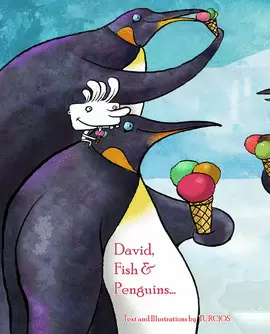 DAVID, FISH & PENGUINS