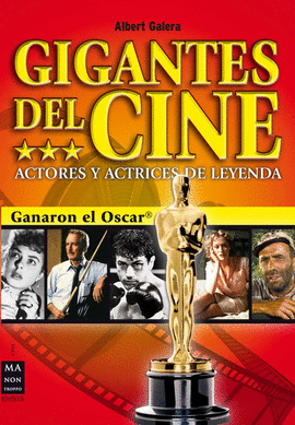 GIGANTES DEL CINE - ACTORES Y ACTRICES DE LEYENDA