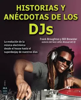 HISTORIAS Y ANCDOTAS DE LOS DJS