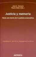 JUSTICIA Y MEMORIA. HACIA UNA TEORIA DE LA JUSTICIA ANAMNETICA