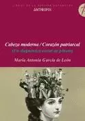 CABEZA MODERNA / CORAZON PATRIARCAL (UN DIAGNOSTICO SOCIAL DE GENERO)