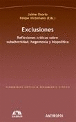 EXCLUSIONES. REFLEXIONES CRITICAS SOBRE SUBALTERNIDAD, HEGEMONIA Y BIOPOLITICA