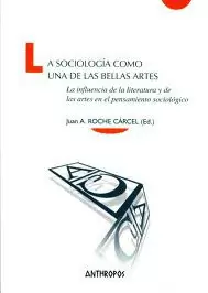 SOCIOLOGIA COMO UNA DE LAS BELLAS ARTES, LA