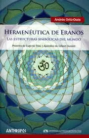 HERMENEUTICA DE ERANOS LAS ESTRUCTURAS SIMBOLICAS DEL MUNDO