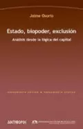 ESTADO BIOPODER EXCLUSION. ANALISIS DESDE LA LOGICA DEL CAPITAL