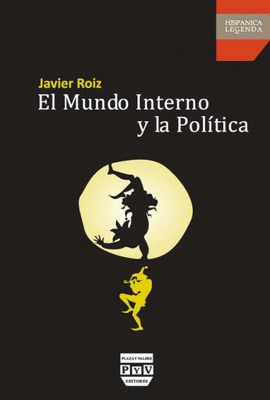 MUNDO INTERNO Y LA POLÍTICA, EL