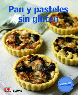 COCINA DEL MUNDO. PAN Y PASTELES SIN GLUTEN