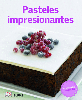 COCINA DEL MUNDO. PASTELES IMPRESIONANTES