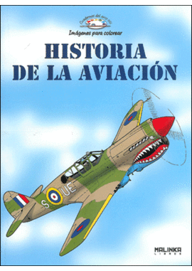 HISTORIA DE LA AVIACION (IMAGENES PARA COLOREAR)