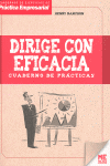 DIRIGE CON EFICACIA - CUADERNO DE PRCTICAS